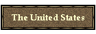 The United States